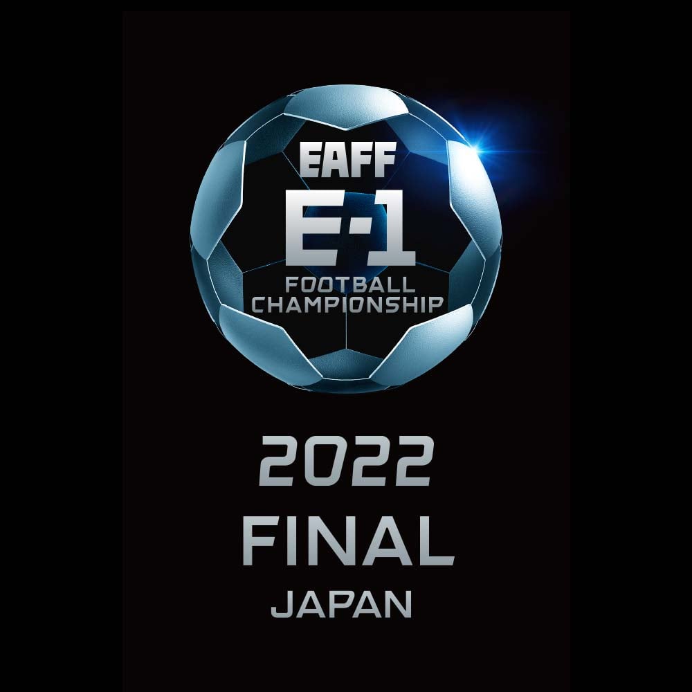 EAFF E-1サッカー選手権2022年 (7/19~7/26まで)